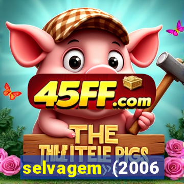 selvagem (2006 filme completo dublado